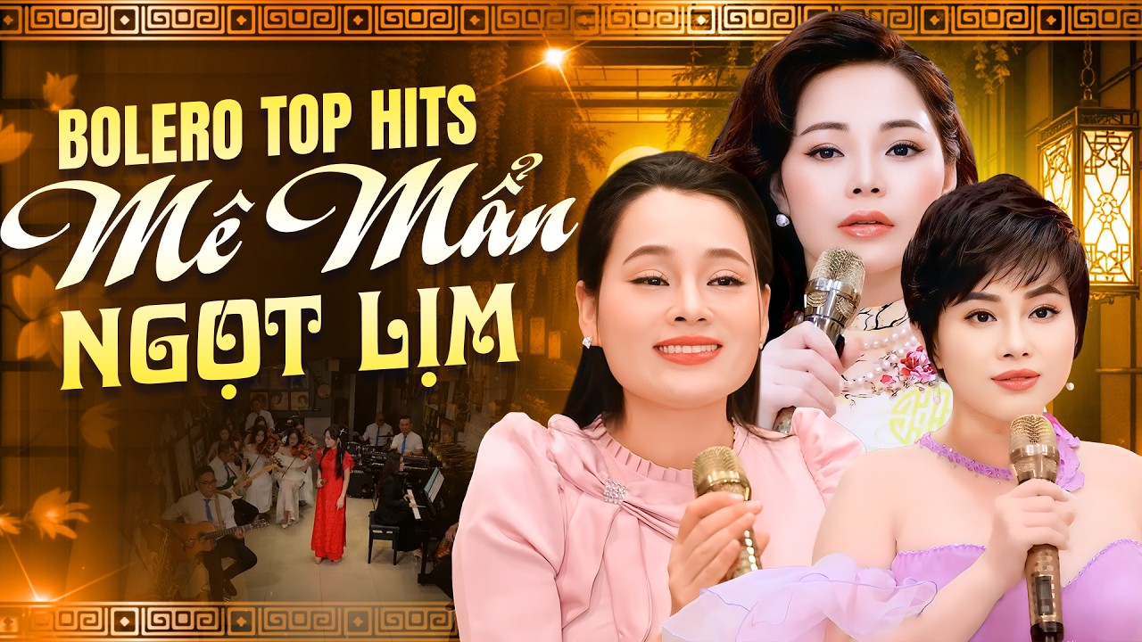 Album Bolero Top Hits Mới Nhất ❤️ Mê Mẩn Giọng Hát Ngọt Lịm Của Chị Đẹp Em Xinh 🌹Em Về Kẻo Trời Mưa