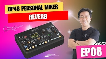 Midas DP48 Personal Mixer Tutorial 08 - Reverb