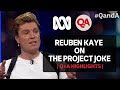 Reuben kaye  the project joke  qa