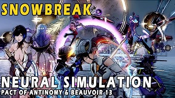 Neural Simulation | Pact of Antinomy & Beauvoir 13 | Snowbreak: Containment Zone