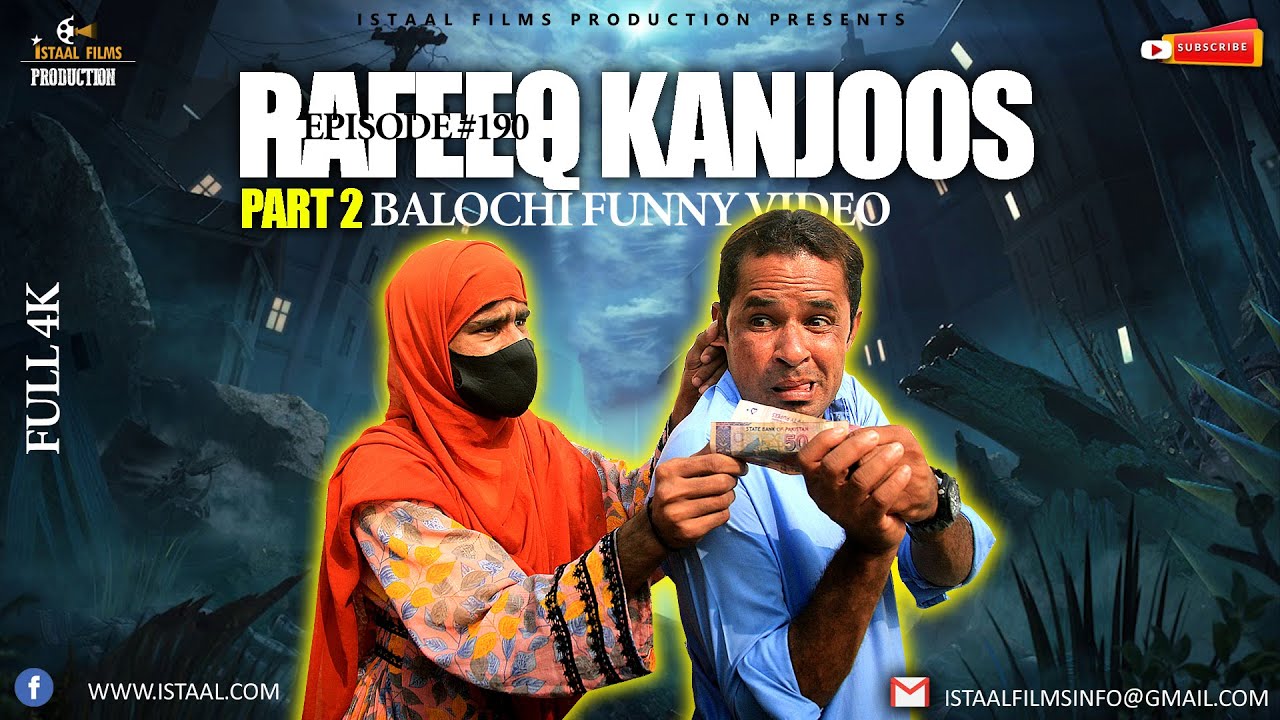 Rafeeq Kanjoos Part 2 | Balochi Funny Video | Episode 