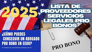 2025 - HOW CAN YOU GET A PRO BONO LAWYER IN THE UNITED STATES? #dhs2025 #procedures #cbp #eoir