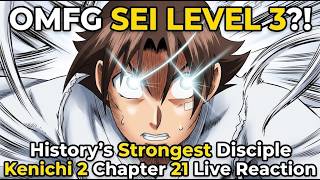🤯OMFG SEI LEVEL 3!🤯 History's Strongest Disciple Kenichi 2 Chapter 21 Live Reaction Guide