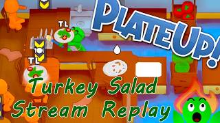 Turkey Salad! - Stream Replay