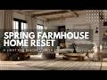 Spring Farmhouse Home Reset | A Light and Peaceful Fresh Start