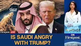 US-Iran War LIVE: Did Saudi Fury Force Trump To Pause Hormuz Mission? | Vantage on Firstpost
