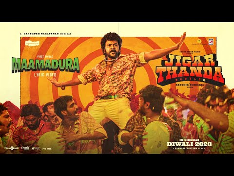 Maamadura | Jigarthanda DoubleX | Raghava Lawrence,SJ Suryah | Karthik Subbaraj | Santhosh Narayanan