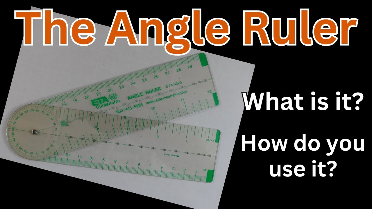 Angle Ruler: What is it and how do you use it? 