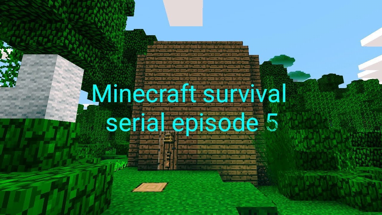 minecraft survival serial episode 5 - YouTube