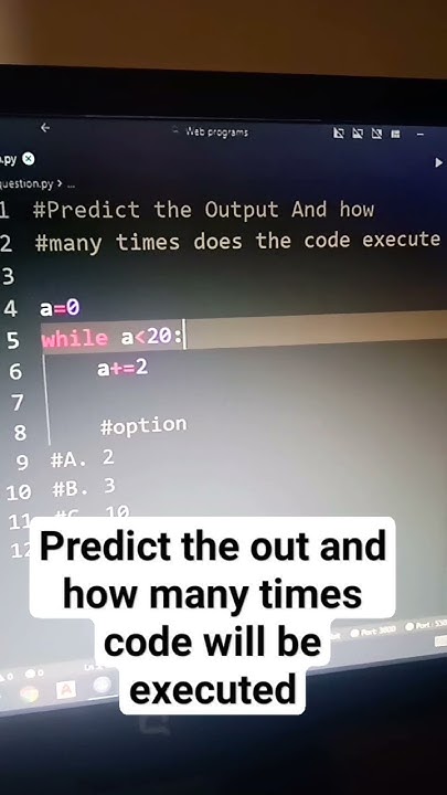 Predict the output and how many times will be executed #python # ...