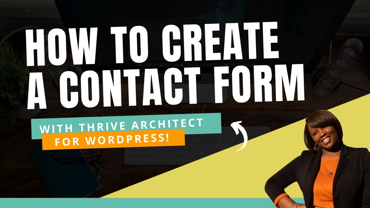 How to Create a Contact Form in WordPress | Step by Step Thrive ...