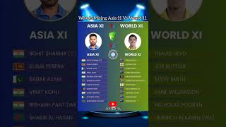 Who Is Mising Asia 11 Vs World 11 !! Virat, Rohit, Cummins !! #asia11 #world11 #cricket #challenge