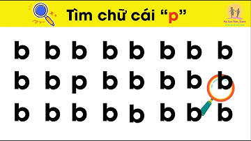 Trò Chơi Tìm Chữ Cái P Q Giúp bé nhanh thuộc chữ cái thông qua trò chơi #nguyenthilananh