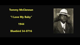 Tommy Mcclennan I Love My Baby 1944 Classic Delta Blues Guitar And Singing On Bluebird 34-0716