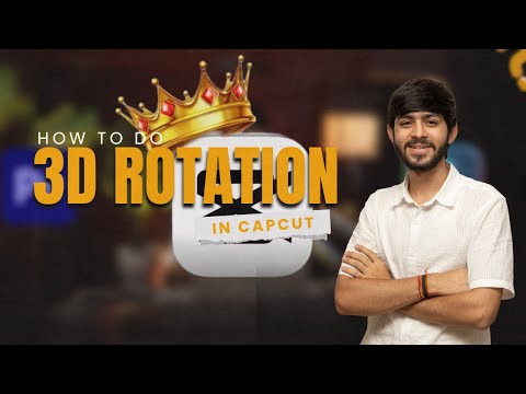 How to Make 3D Rotate Effect in CapCut | Capcut Tutorial
