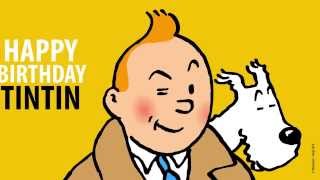 Happy birthday Tintin / Joyeux anniversaire Tintin