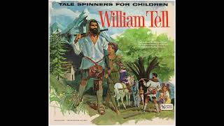 William Tell (Talespinners LP) Side 1