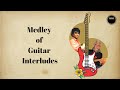 Medley of guitar interludes  tribute to dixon gunaratne