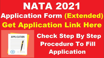 NATA 2021 Application Form (Extended) - How To Fill NATA Application Form 2021