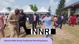 Nyesom Wike Doing Traditional Wrestling Dance