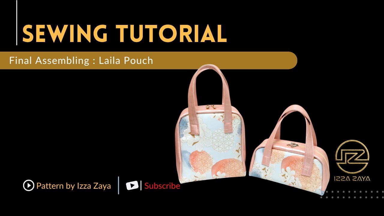 Final Assembling : Laila Pouch
