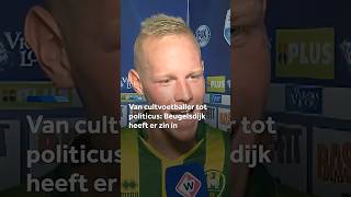 Van cultvoetballer tot politicus: Beugelsdijk heeft er zin in