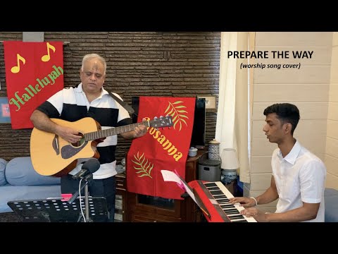 Prepare The Way (worship song cover)
