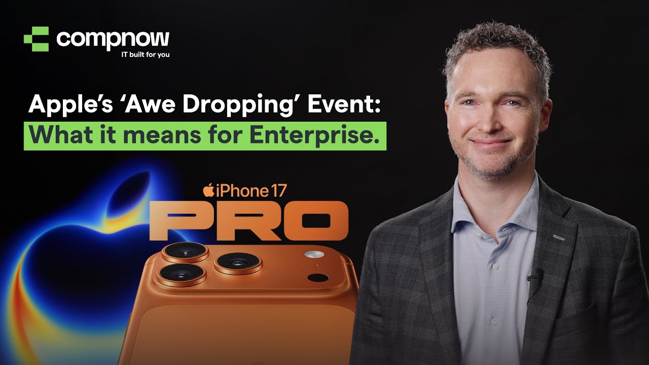 Apple’s ‘Awe Dropping’ Announcements: What it means for Enterprise. | Compnow - IT built for you