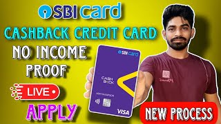 SBI Cashback Credit Card Live New Apply Process Without Income Proof||