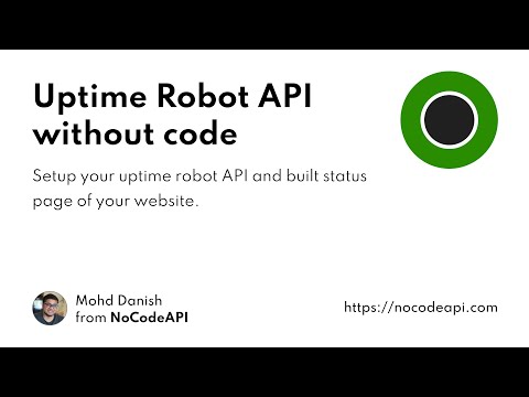 Uptime Robot API and Build custom status page for your website. #api
