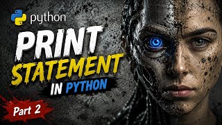 Python Print Statement Explained | print(), sep & end in Python | Python Course Part 2 (2026) 