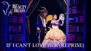 Beauty and the Beast Live- If I Can't Love Her (Reprise)