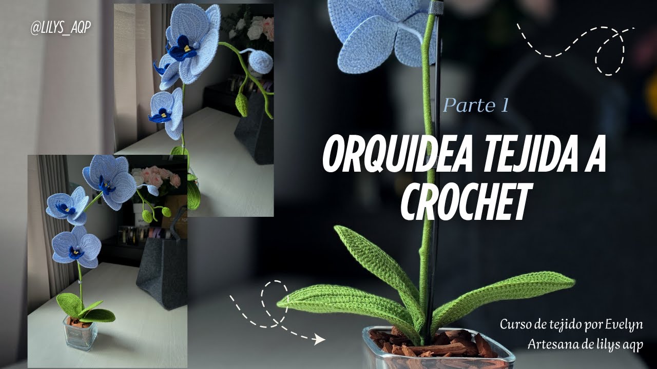 Orquídeas tejidas a crochet | how to crochet orchids |  tutorial paso a paso (Parte 1)