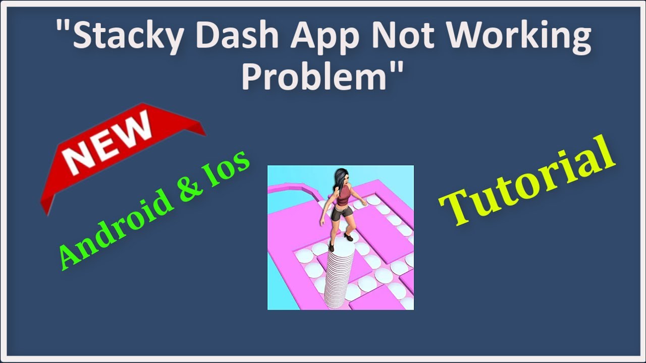 How To Fix Stacky Dash App Not Working Problem Android & Ios - 2022