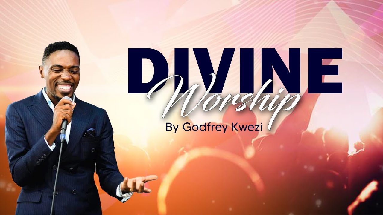 Divine Worship By Godfrey Kwezi