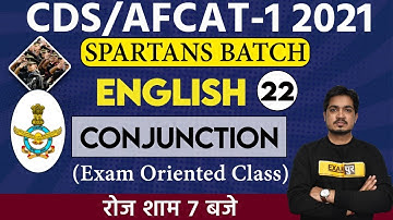 CDS/Afcat-1 2021 || Spartan Batch || English || By Anil Rohilla Sir || Class 22 || Conjunction
