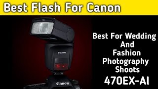 CANON New Flah 470EX-AI | Best For Wedding And Fashion Photography | 470EX-AI FLASH UNBOXING