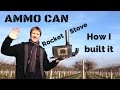 How I Built my Ammo Can Rocket Stove - a Small Homemade Wood Burner (Mk II)