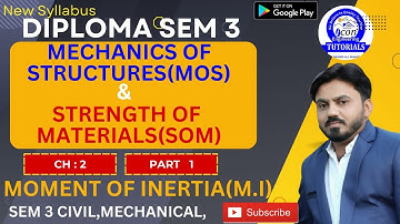 SEM 3 MOS ||SEM 3 SOM  || CH 2 MOMENT OF INERTIA (M.I) || PART 1 || SEM 3 CIVIL IMP #gtuimp