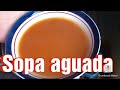 ¿Como hacer SOPA AGUADA? 😋🍅🧄🥣