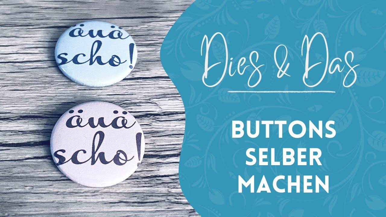 Individuelle Buttons mit der Buttonmaschine selber erstellen