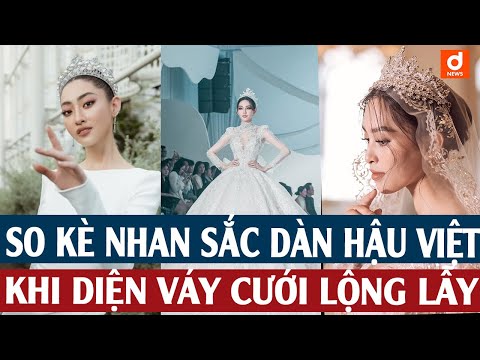 Video So kè nhan sắc dàn hậu Việt khi diện váy cưới lộng lẫy... - youtube