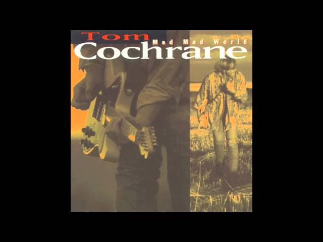 Tom Cochrane | Life Is a Highway (HQ) class=