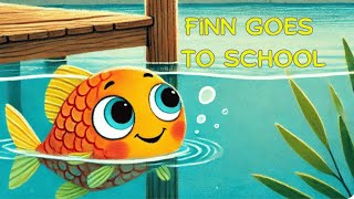 Story Time🐟 Finn the Fish Goes to School | Fun Ocean Read Aloud for Kids 🌊🎒