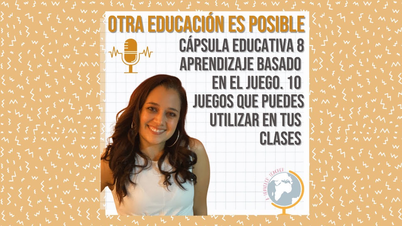 Aprendizaje basado en el juego. 10 juegos que puedes utilizar en tus clases
