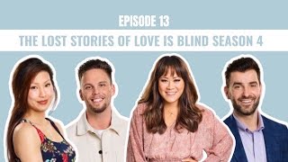 Episode 13 - The Lost Stories of Love is Blind Season 4