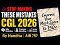 SSC CGL 2026: Stop Making These Mock Test Mistakes and Score 150+🚫 #chsl2026 #cgl2026