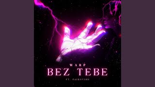 Bez tebe (feat. Čajkovski)