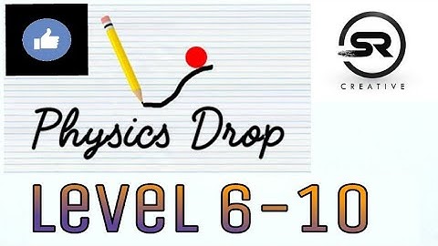 Physics drop level 6-10 walkthrough \Android