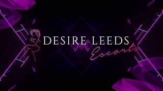 Introducing Desire Leeds Escorts